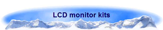 LCD monitor kits
