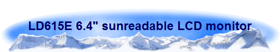 LD615E 6.4" sunreadable LCD monitor